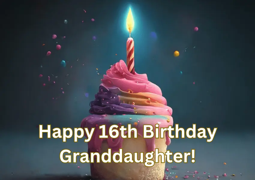happy 16th birthday granddaughter