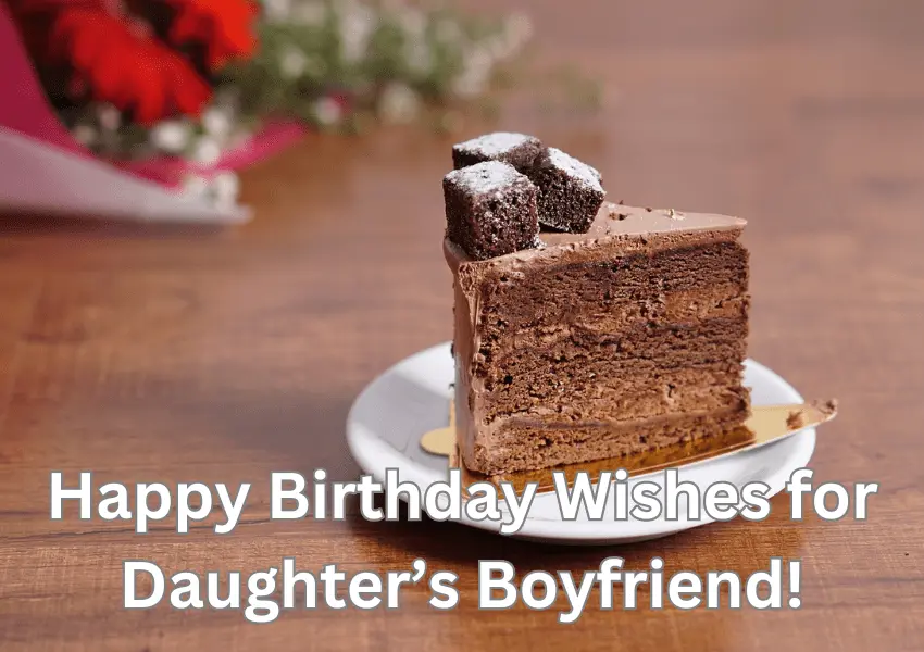birthday wishes for daughters boyfriend